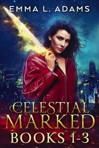  Emma L. Adams - Celestial Marked: Books 1-3 - Celestial Marked.