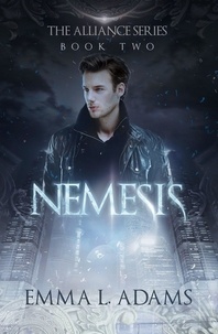  Emma L. Adams - Nemesis - The Alliance Series, #2.