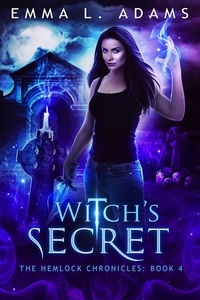 Emma L. Adams - Witch's Secret - The Hemlock Chronicles, #4.