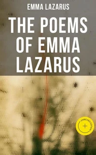 The Poems of Emma Lazarus