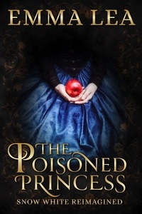 Emma Lea - The Poisoned Princess.