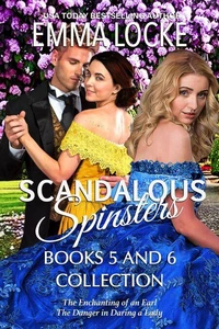 Scandalous Spinsters (Books 5-6) Boxed Set