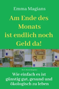 Am Ende des Monats ist endlich noch Geld da