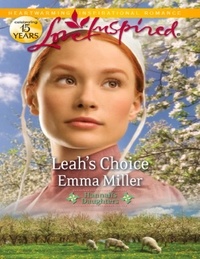 Emma Miller - Leah's Choice.