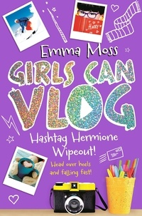 Emma Moss - Girls Can Vlog  : Hashtag Hermione Wipeout!.