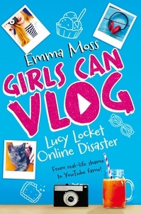 Emma Moss - Lucy Locket: Online Disaster.