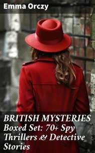 BRITISH MYSTERIES Boxed Set: 70+ Spy Thrillers &amp; Detective Stories