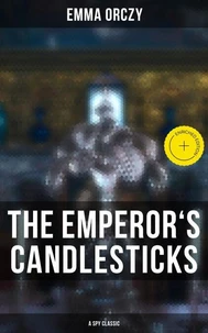 THE EMPEROR'S CANDLESTICKS (A Spy Classic)