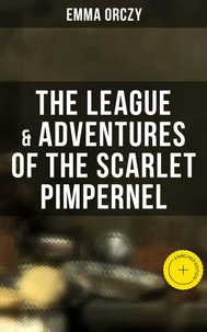 The League &amp; Adventures of the Scarlet Pimpernel