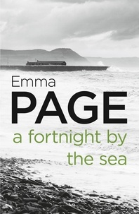 Emma Page - A Fortnight by the Sea.