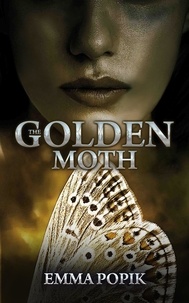  Emma Popik - The Golden Moth.