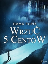 Emma Popik - Wrzuć 5 centów.