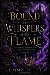 Bound By Whispers and Flame