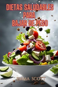 Dietas Saludables Para Bajar de Peso