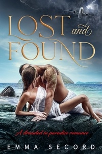  Emma Secord - Lost and Found: A Stranded in Paradise Romance - Bay Area Romance Series, #2.