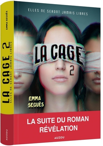 Emma Seguès - La Cage 2 - Elles ne seront jamais libres.