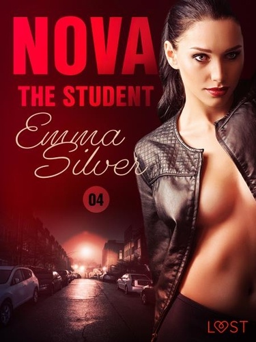 Emma Silver et Nika Abiri - Nova 4: The Student - Erotic Short Story.