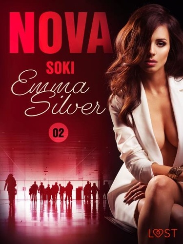 Emma Silver et  LUST - Nova. 2: Soki - Erotic noir.