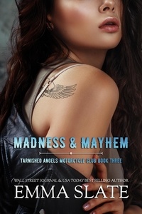  Emma Slate - Madness &amp; Mayhem - Tarnished Angels Motorcycle Club.