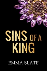  Emma Slate - Sins of a King - SINS Series, #1.