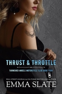  Emma Slate - Thrust &amp; Throttle - Tarnished Angels Motorcycle Club, #4.
