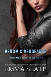  Emma Slate - Venom &amp; Vengeance - Tarnished Angels Motorcycle Club, #5.