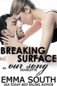 Breaking Surface: An Our Song Novellete