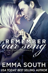 Remember Our Song: A Billionaire Romance