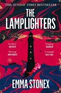 Emma Stonex - The Lamplighters - Lose yourself in the mesmerising Sunday Times bestselling mystery.