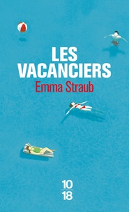 Emma Straub - Les vacanciers.