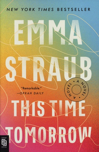 Emma Straub - This Time Tomorrow.