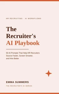 The Recruiter's AI Playbook