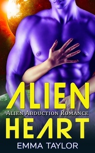 Emma Taylor - Alien Heart - Alien Abduction Romance.