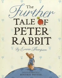 The Further Tale of Peter Rabbit