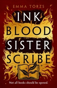 Emma Törzs - Ink Blood Sister Scribe - The Sunday Times bestselling edge-of-your-seat fantasy thriller.