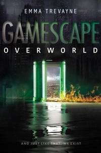 Emma Trevayne - Gamescape: Overworld.