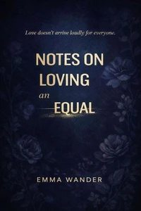 Notes on loving an equal
