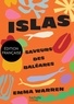 Emma Warren - Islas - Saveurs des Baléares.