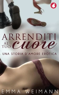 Arrenditi al tuo cuore
