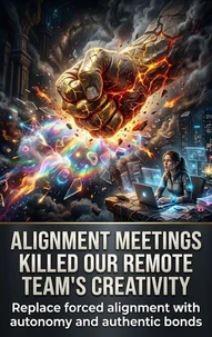 Alignment meetings killed our remote team's creativity