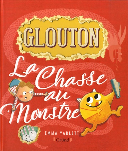 Glouton  La Chasse au monstre