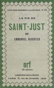La vie de Saint-Just