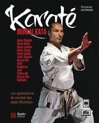 Emmanuel Akermann - Karaté Bunkai Kata - Les applications de combat des katas Shotokan. Plus de 180 applications pour le combat et la self-defense.