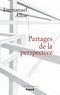 Emmanuel Alloa - Partages de la perspective.