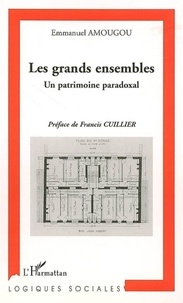 Emmanuel Amougou - Les grands ensembles - Un patrimoine paradoxal.
