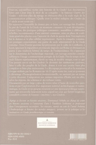 La politique des Gaulois. Vie politique et institutions en Gaule chevelue (IIe s. av. N. E.-70)