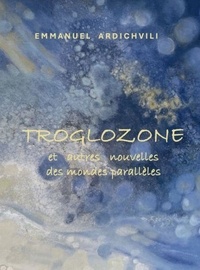 Téléchargement ebook pc Troglozone