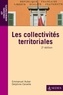 Emmanuel Auber et Delphine Cervelle - Les collectivités territoriales - Une approche juridique et pratique de la décentralisation.