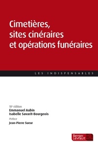 Emmanuel Aubin et Isabelle Savarit-Bourgeois - Cimetières, sites cinéraires et opérations funéraires.