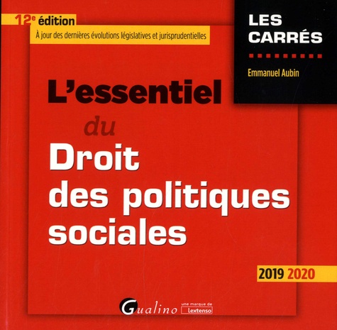L'essentiel du droit des politiques sociales  Edition 2019-2020